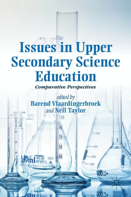 Neil Taylor, B. Vlaardingerbroek - Issues in Upper Secondary Science Education, E-bok