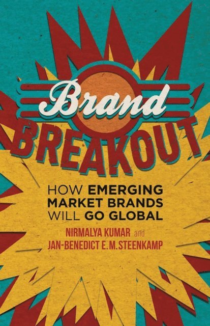 Jan-Benedict E.M Steenkamp, Nirmalya Kumar - Brand Breakout, E-bok