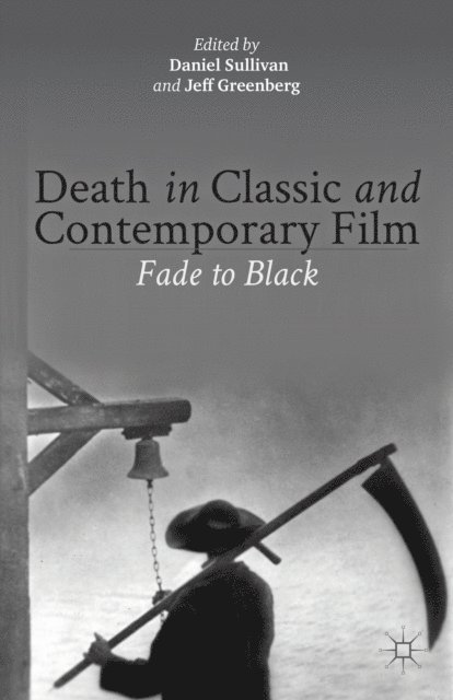 J. Greenberg, D. Sullivan - Death in Classic and Contemporary Film, E-bok