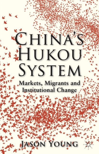 Jason Young - China's Hukou System, E-bok