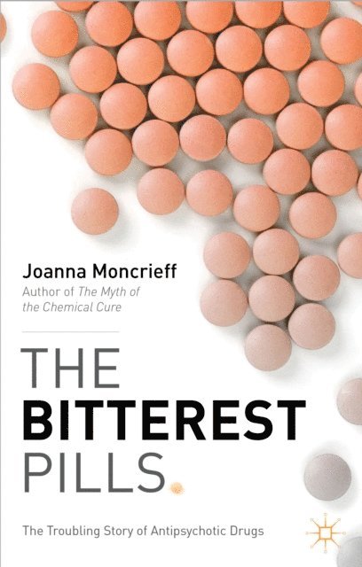 J. Moncrieff - Bitterest Pills, E-bok