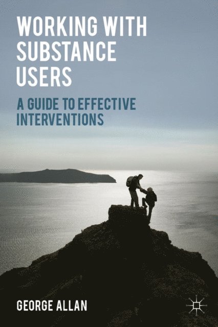 George Allan - Working with Substance Users, E-bok