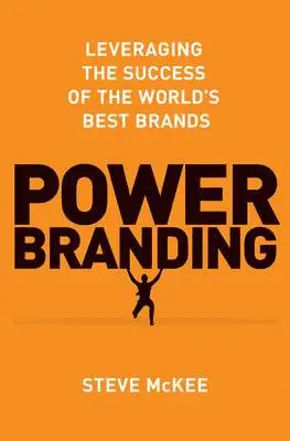 Steve McKee - Power Branding, Inbunden. Tillgänglighet: Lägg i varukorg