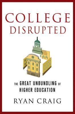 Ryan Craig - College Disrupted, Inbunden. Tillgänglighet: Lägg i varukorg
