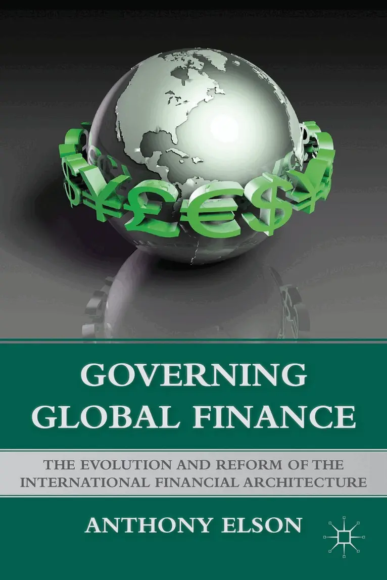 Anthony Elson - Governing Global Finance, Häftad. Tillgänglighet: Lägg i varukorg