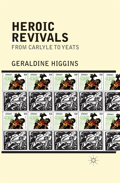Geraldine Higgins - Heroic Revivals from Carlyle to Yeats, E-bok