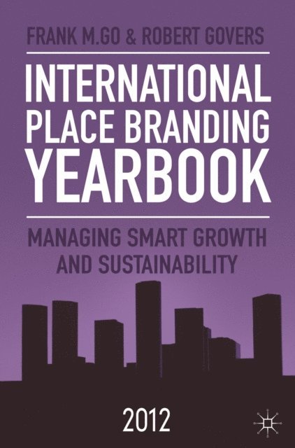 R. Govers, F. Go - International Place Branding Yearbook 2012, E-bok. Tillgänglighet: Lägg i varukorg