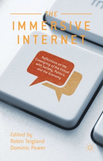D. Power, R. Teigland - Immersive Internet, E-bok