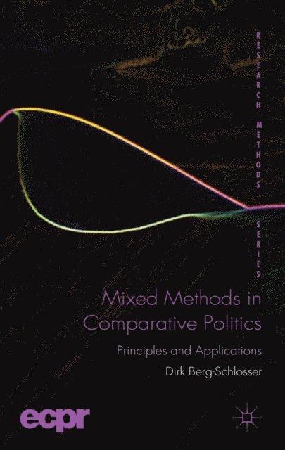 D. Berg-Schlosser - Mixed Methods in Comparative Politics, E-bok