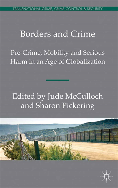 J. McCulloch, S. Pickering - Borders and Crime, E-bok