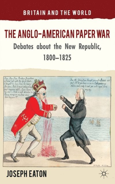 J. Eaton - Anglo-American Paper War, E-bok