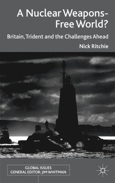 Nick Ritchie - Nuclear Weapons-Free World?, E-bok