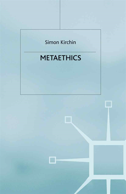 Simon Kirchin - Metaethics, E-bok