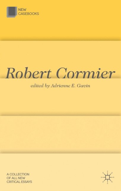 Adrienne E. Gavin - Robert Cormier, E-bok