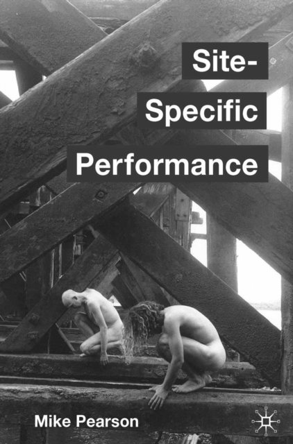 Mike Pearson - Site-Specific Performance, E-bok