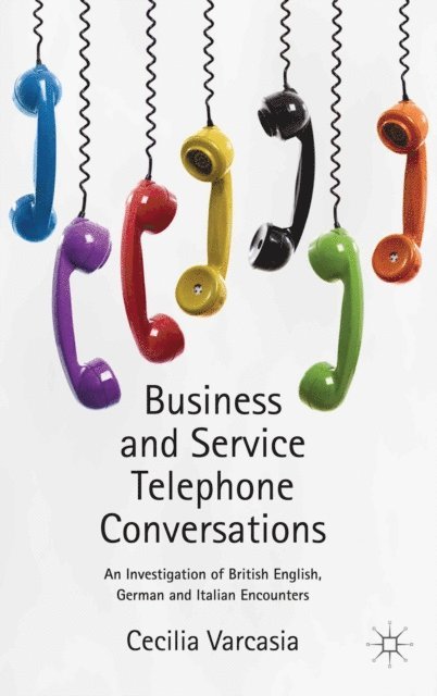 Cecilia Varcasia - Business and Service Telephone Conversations, E-bok