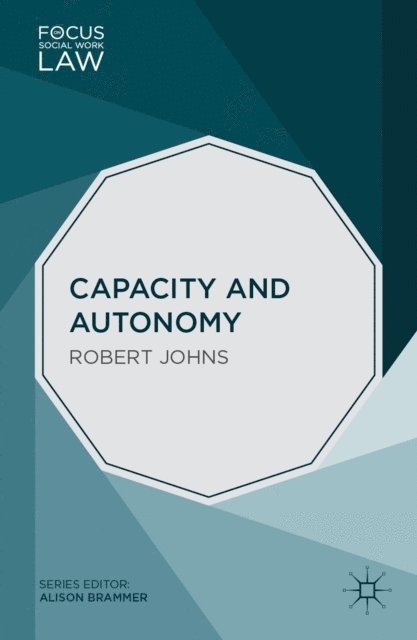 Robert Johns - Capacity and Autonomy, E-bok