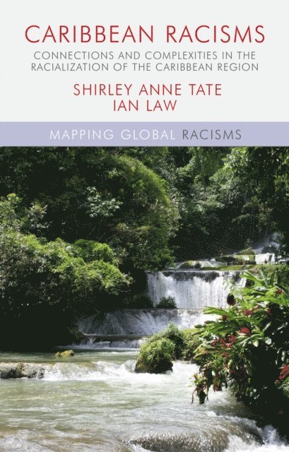 S. Tate, I. Law - Caribbean Racisms, E-bok