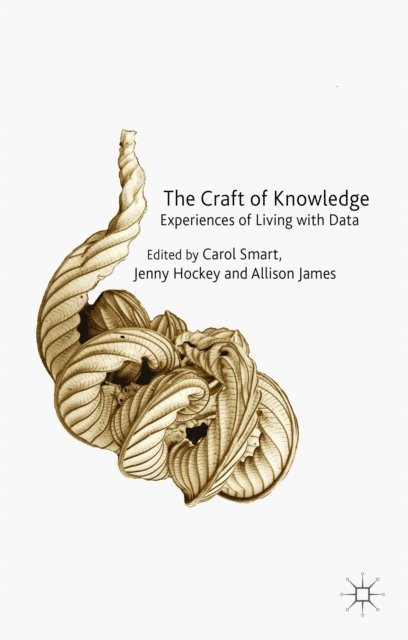 A. James, J. Hockey, C. Smart - Craft of Knowledge, E-bok