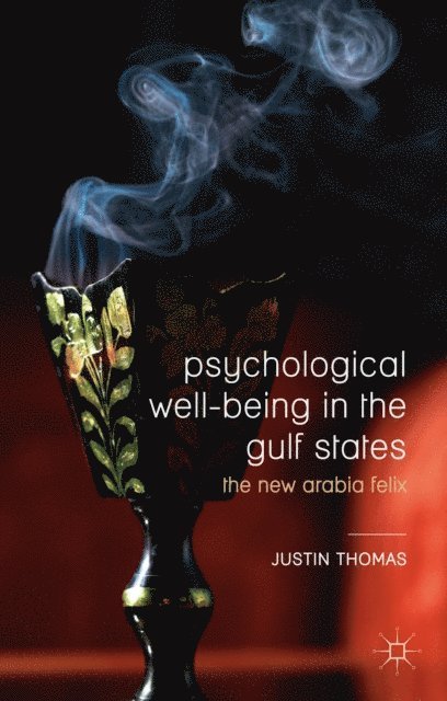 Justin Thomas - Psychological Well-Being in the Gulf States, E-bok
