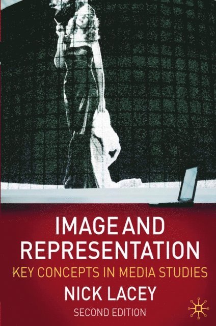 Nick Lacey - Image and Representation, E-bok