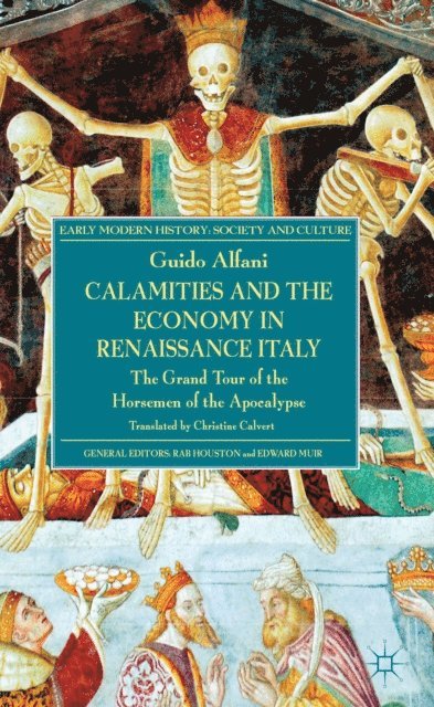G. Alfani - Calamities and the Economy in Renaissance Italy, E-bok