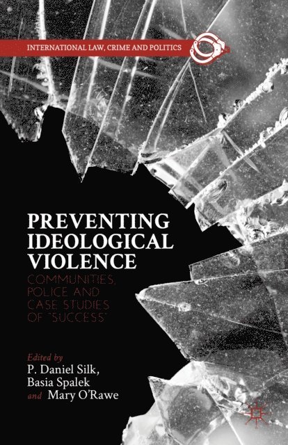 Mary O'Rawe, Basia Spalek, P. Daniel Silk - Preventing Ideological Violence, E-bok. Tillgänglighet: Lägg i varukorg
