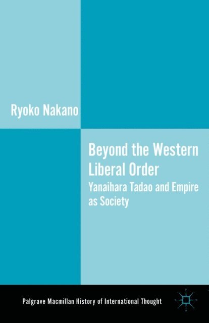 Ryoko Nakano - Beyond the Western Liberal Order, E-bok