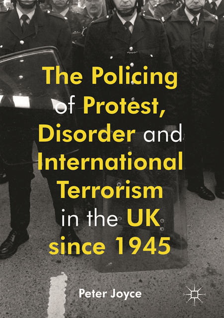 Peter Joyce - Policing of Protest, Disorder and International Terrorism in the UK since 1945, E-bok