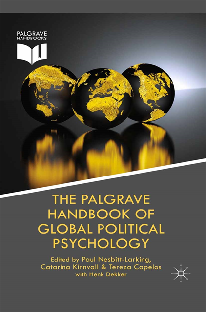 H. Dekker, P. Nesbitt-Larking, T. Capelos, C. Kinnvall - Palgrave Handbook of Global Political Psychology, E-bok