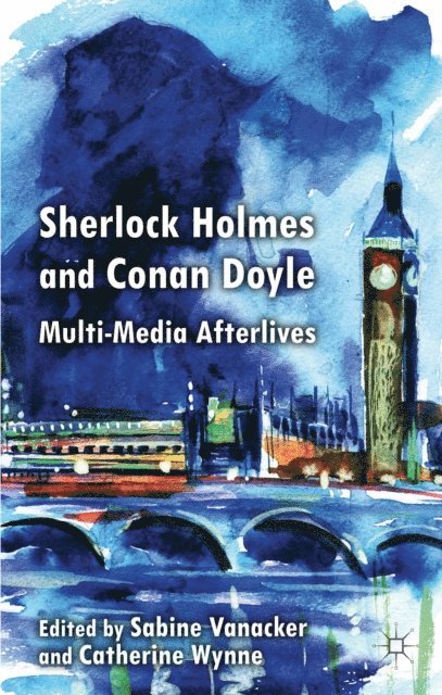 C. Wynne, S. Vanacker - Sherlock Holmes and Conan Doyle, E-bok