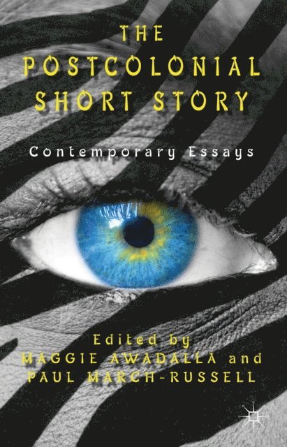 Paul March-Russell, Maggie Awadalla - Postcolonial Short Story, E-bok