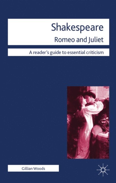 Gillian Woods - Shakespeare: Romeo and Juliet, E-bok