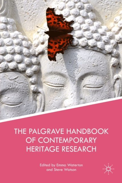 S. Watson, E. Waterton - Palgrave Handbook of Contemporary Heritage Research, E-bok