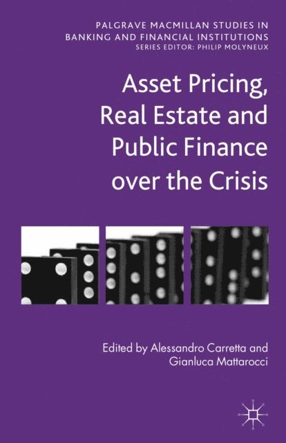 G. Mattarocci, A. Carretta - Asset Pricing, Real Estate and Public Finance over the Crisis, E-bok