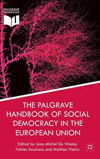 The Palgrave Handbook of Social Democracy in the European Union