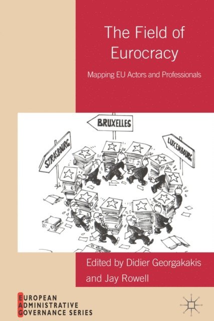 J. Rowell, D. Georgakakis - Field of Eurocracy, E-bok