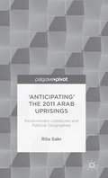 'Anticipating' the 2011 Arab Uprisings