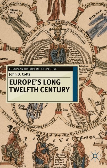 John D. Cotts - Europe's Long Twelfth Century, E-bok