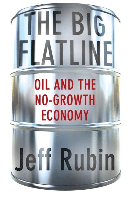 Jeff Rubin - Big Flatline, E-bok
