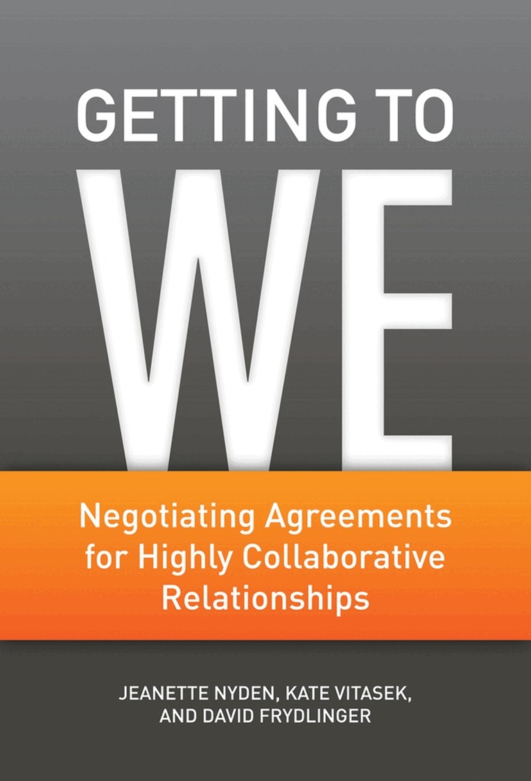 J. Nyden, K. Vitasek, D. Frydlinger - Getting to We, Inbunden