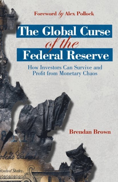 B. Brown - Global Curse of the Federal Reserve, E-bok
