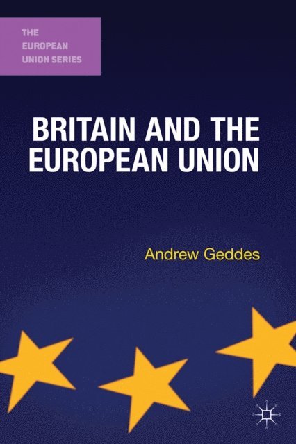 Andrew Geddes - Britain and the European Union, E-bok