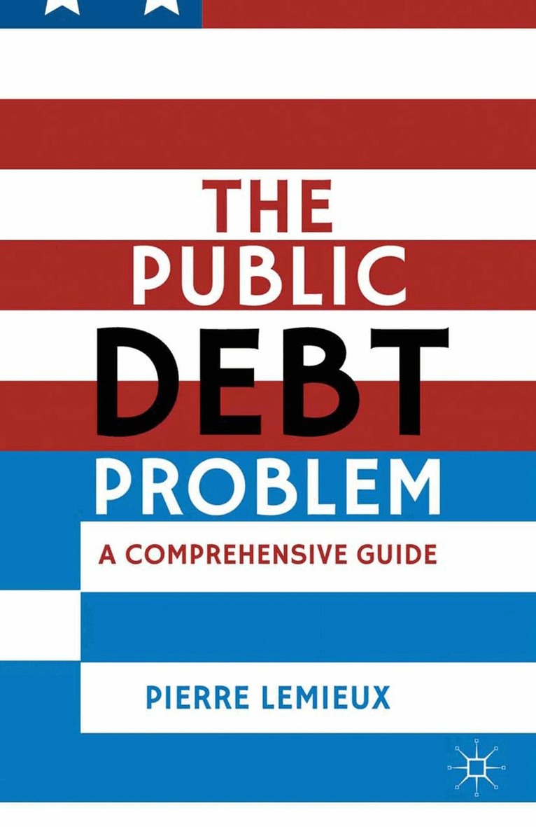 P. Lemieux - Public Debt Problem, Häftad. Tillgänglighet: Lägg i varukorg