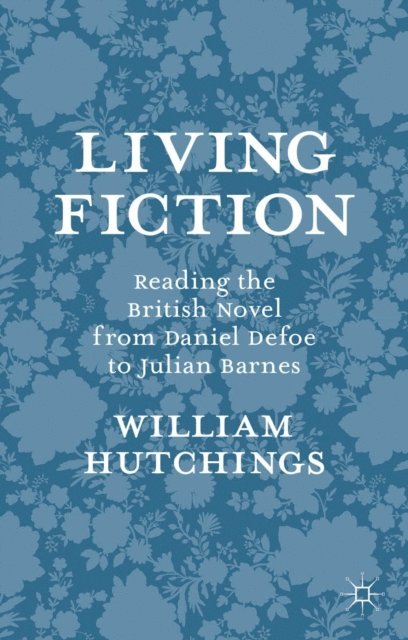 William Hutchings - Living Fiction, E-bok
