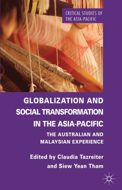 S. Tham, C. Tazreiter - Globalization and Social Transformation in the Asia-Pacific, E-bok
