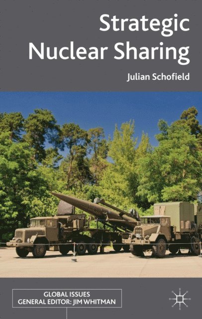 J. Schofield - Strategic Nuclear Sharing, E-bok