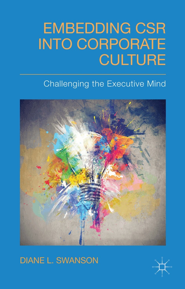 D. Swanson - Embedding CSR into Corporate Culture, Inbunden. Tillgänglighet: Lägg i varukorg