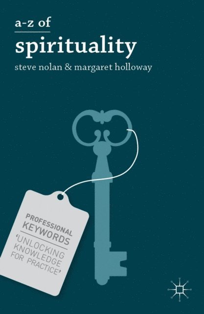 Steve Nolan, Margaret Holloway - A-Z of Spirituality, E-bok