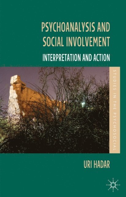 U. Hadar - Psychoanalysis and Social Involvement, E-bok